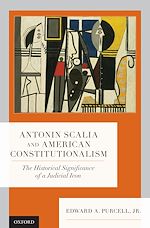 Télécharger le livre :  Antonin Scalia and American Constitutionalism