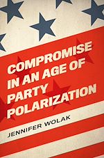 Télécharger le livre :  Compromise in an Age of Party Polarization
