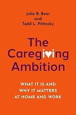 Télécharger le livre :  The Caregiving Ambition