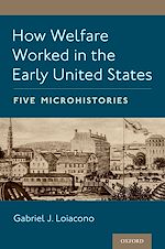 Télécharger le livre :  How Welfare Worked in the Early United States