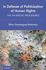 Télécharger le livre :  In Defense of Politicization of Human Rights