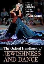 Télécharger le livre :  The Oxford Handbook of Jewishness and Dance