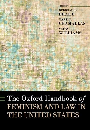 Download the eBook: The Oxford Handbook of Feminism and Law in the United States