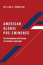 Télécharger le livre :  American Global Pre-Eminence