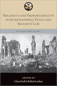 Téléchargez le livre :  Necessity and Proportionality in International Peace and Security Law