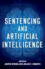 Télécharger le livre :  Sentencing and Artificial Intelligence