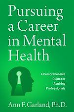 Télécharger le livre :  Pursuing a Career in Mental Health