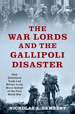 Télécharger le livre :  The War Lords and the Gallipoli Disaster