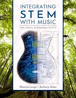 Télécharger le livre :  Integrating STEM with Music