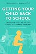 Télécharger le livre :  Getting Your Child Back to School