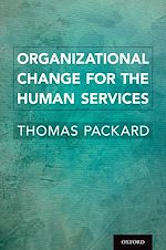 Télécharger le livre :  Organizational Change for the Human Services