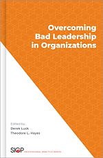 Télécharger le livre :  Overcoming Bad Leadership in Organizations