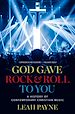 Télécharger le livre :  God Gave Rock and Roll to You