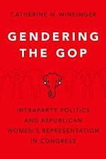 Télécharger le livre :  Gendering the GOP