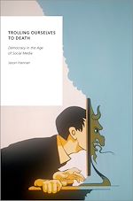 Télécharger le livre :  Trolling Ourselves to Death