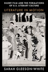 Téléchargez le livre :  Silent Film and the Formations of U.S. Literary Culture