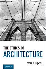 Télécharger le livre :  The Ethics of Architecture