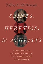 Télécharger le livre :  Saints, Heretics, and Atheists