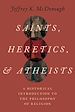 Télécharger le livre :  Saints, Heretics, and Atheists