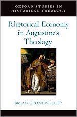 Télécharger le livre :  Rhetorical Economy in Augustine's Theology