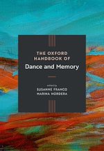 Download this eBook The Oxford Handbook of Dance and Memory