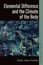 Télécharger le livre :  Elemental Difference and the Climate of the Body