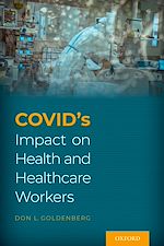 Télécharger le livre :  COVID's Impact on Health and Healthcare Workers