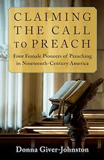 Télécharger le livre :  Claiming the Call to Preach