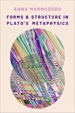Télécharger le livre :  Forms and Structure in Plato's Metaphysics