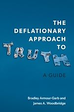 Télécharger le livre :  The Deflationary Approach to Truth
