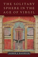 Télécharger le livre :  The Solitary Sphere in the Age of Virgil