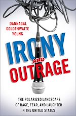 Télécharger le livre :  Irony and Outrage
