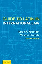 Télécharger le livre :  Guide to Latin in International Law