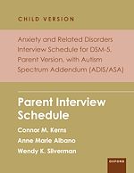 Télécharger le livre :  Anxiety and Related Disorders Interview Schedule for DSM-5, Child and Parent Version, with Autism Spectrum Addendum (ADIS/ASA)
