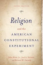 Télécharger le livre :  Religion and the American Constitutional Experiment