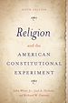 Télécharger le livre :  Religion and the American Constitutional Experiment