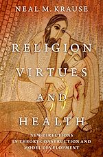 Télécharger le livre :  Religion, Virtues, and Health
