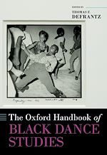 Télécharger le livre :  The Oxford Handbook of Black Dance Studies
