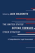 Télécharger le livre :  The United States' Defend Forward Cyber Strategy