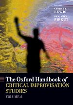 Télécharger le livre :  The Oxford Handbook of Critical Improvisation Studies, Volume 2