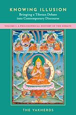 Télécharger le livre :  Knowing Illusion: Bringing a Tibetan Debate into Contemporary Discourse