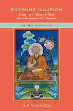 Télécharger le livre :  Knowing Illusion: Bringing a Tibetan Debate into Contemporary Discourse