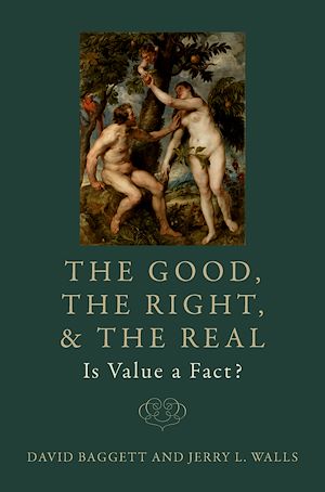 Téléchargez le livre :  The Good, the Right, and the Real: Is Value a Fact?