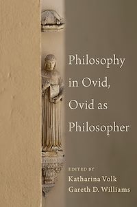 Téléchargez le livre :  Philosophy in Ovid, Ovid as Philosopher