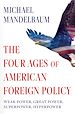 Télécharger le livre :  The Four Ages of American Foreign Policy
