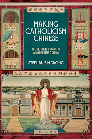 Téléchargez le livre :  Making Catholicism Chinese