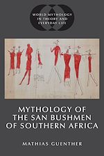 Télécharger le livre :  Mythology of the San Bushmen of Southern Africa