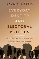 Télécharger le livre :  Everyday Identity and Electoral Politics