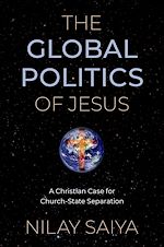 Télécharger le livre :  The Global Politics of Jesus