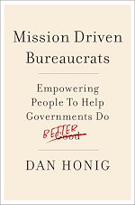 Télécharger le livre :  Mission Driven Bureaucrats